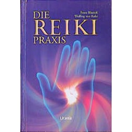 Die Reiki Praxis