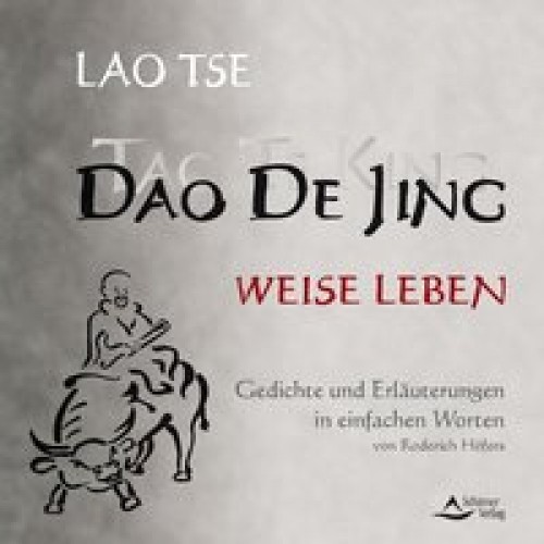 Tao te King - Weise Leben