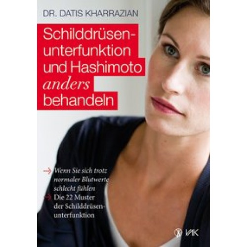 Schilddrüsenunterfunktion undHashimoto anders behandeln