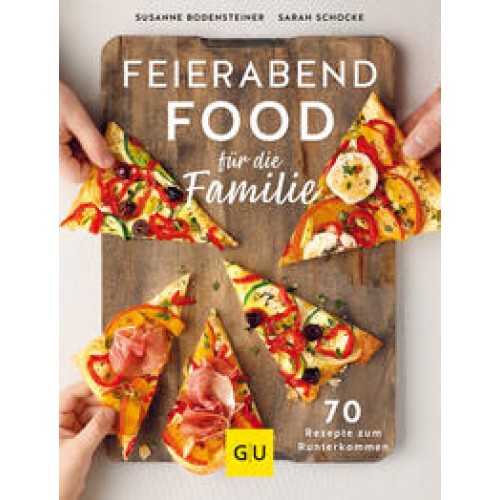 Feierabendfood für die Familie