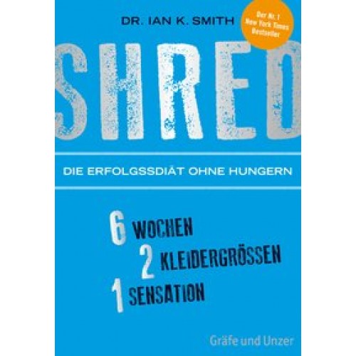 SHRED - Die Erfolgsdiät ohne Hungern