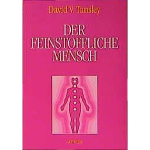 Der feinstoffliche Mensch