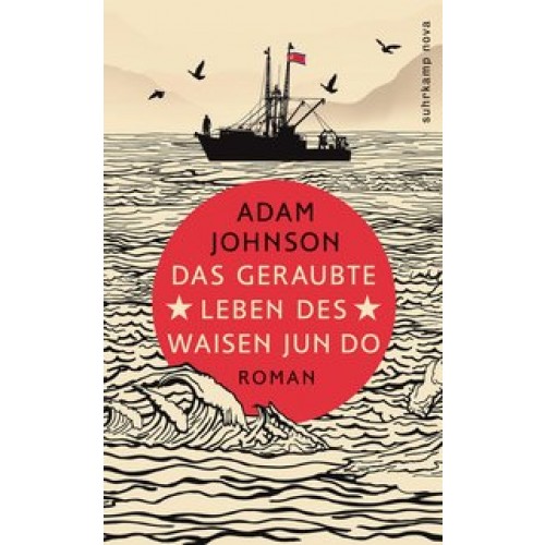 Das geraubte Leben des Waisen Jun Do: Roman [Gebundene Ausgabe] [2013] Johnson, Adam, Burger, Anke