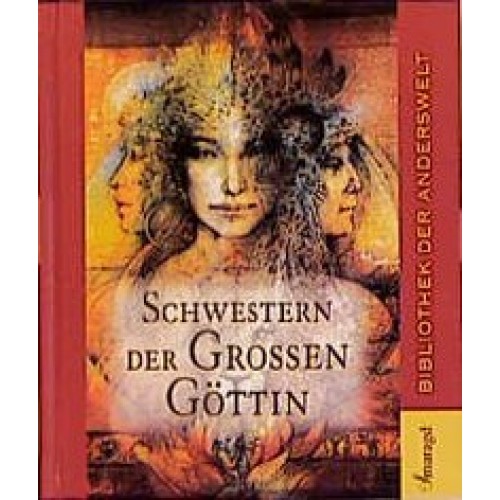 Schwestern der grossen Göttin