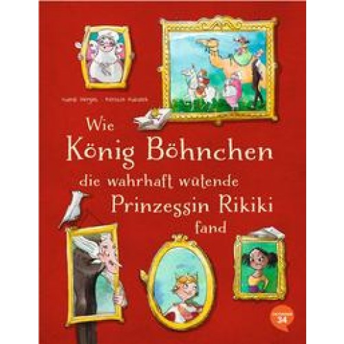 Wie König Böhnchen die wahrhaft wütende Prinzessin Rikiki fand