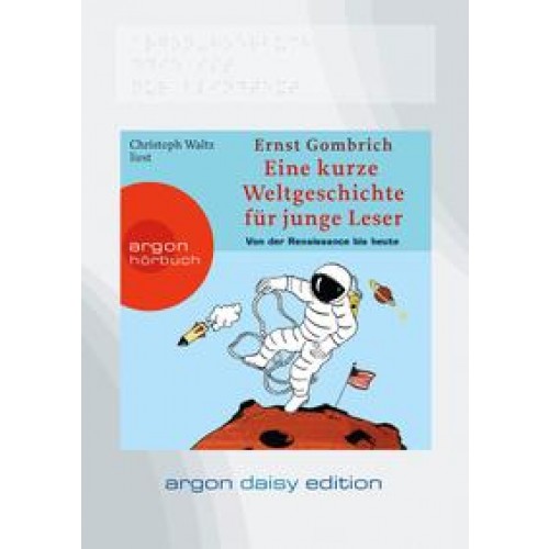 Eine kurze Weltgeschichte für junge Leser: Von der Renaissance bis heute (DAISY Edition)