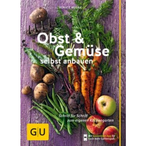 Obst & Gemüse selbst anbauen