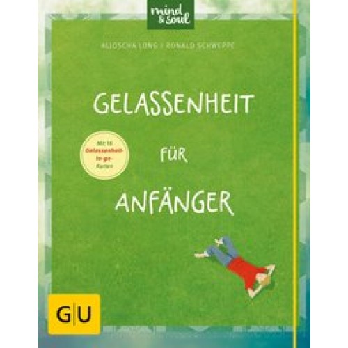 Gelassenheit für Anfänger