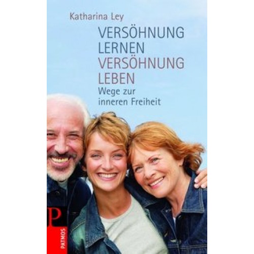 Versöhnung lernen - Versöhnung leben