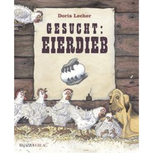 Gesucht: Eierdieb [Gebundene Ausgabe] [2008] Lecher, Doris