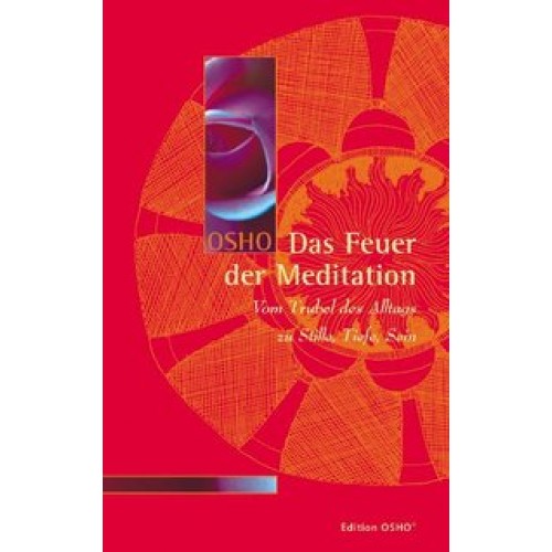 Das Feuer der Meditation