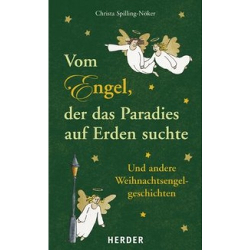 Vom Engel, der das Paradies auf Erden suchte