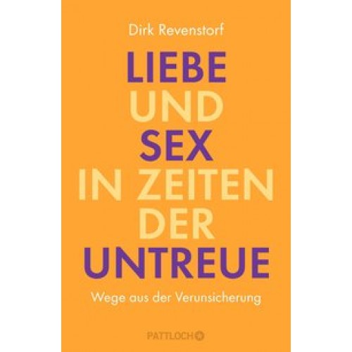 Liebe und Sex in Zeiten der Untreue