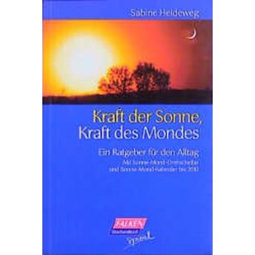 Kraft der Sonne - Kraft des Mondes