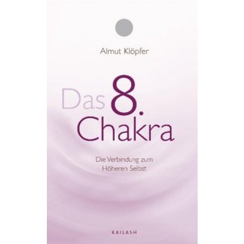 Das achte Chakra