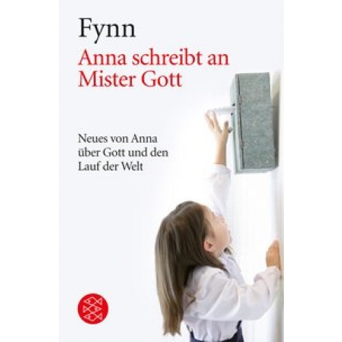 Anna schreibt an Mister Gott