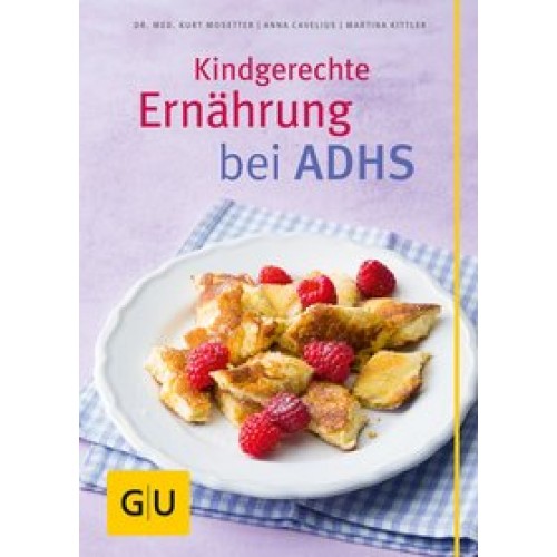 Kindgerechte Ernährung bei ADHS