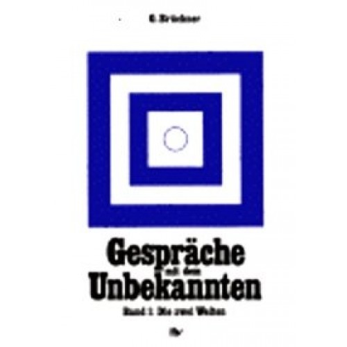 Gespräche mit dem Unbekannten (3) / Neue Gesetze