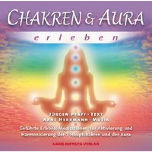 Chakren &amp  Aura erleben