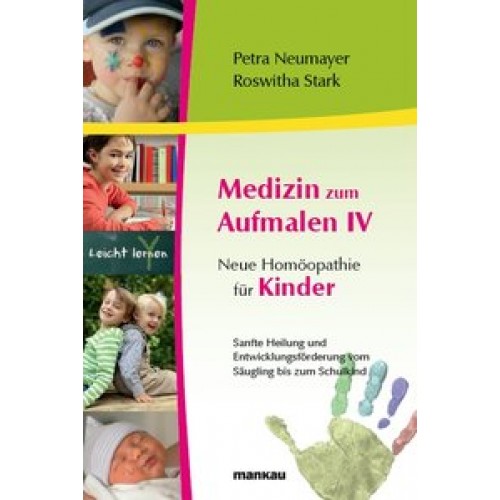 Medizin zum Aufmalen (Band 4)Neue Homöopathie für Kinder