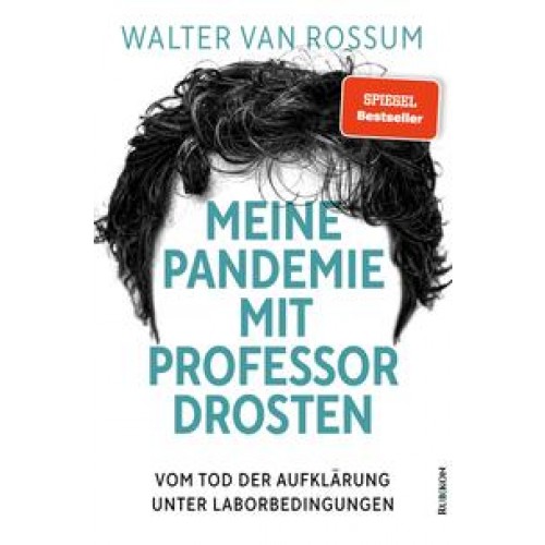 Meine Pandemie mit Professor Drosten