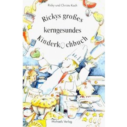 Rickys Kinderkochbuch