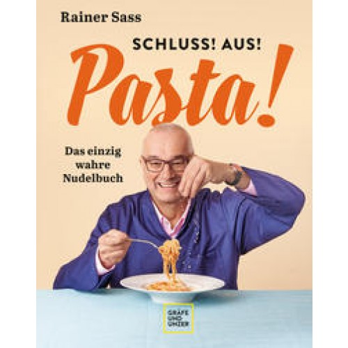 Schluss! Aus! Pasta!