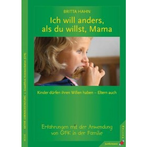 Ich will anders als du willst, Mama