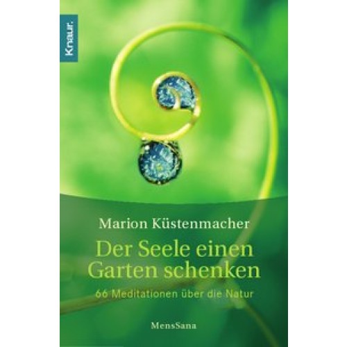 Der Seele einen Garten schenken