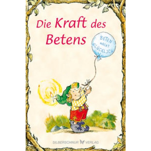 Die Kraft des Betens