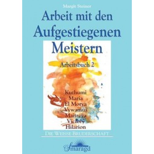 Arbeit mit den Aufgestiegenen Meistern