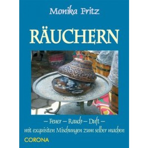 Räuchern - mit exquisiten Mischungen zum Selbermachen