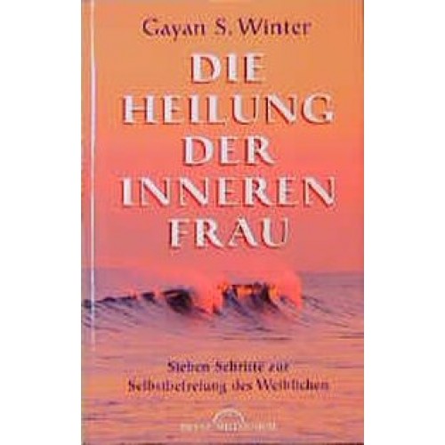 Die Heilung der inneren Frau