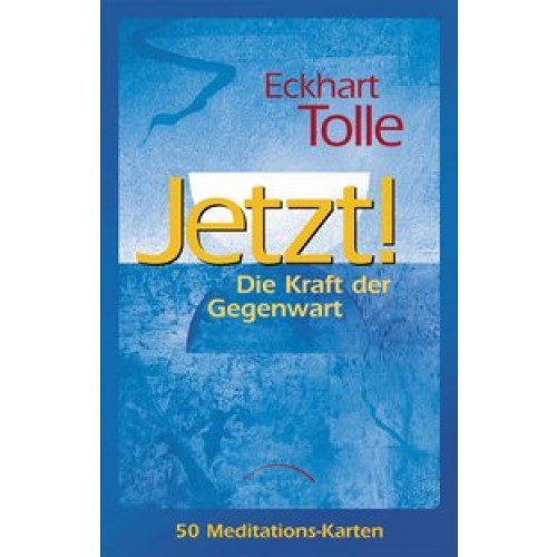 Jetzt! Die Kraft der Gegenwart