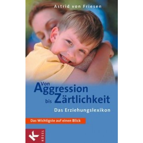 Von Aggression bis Zärtlichkeit