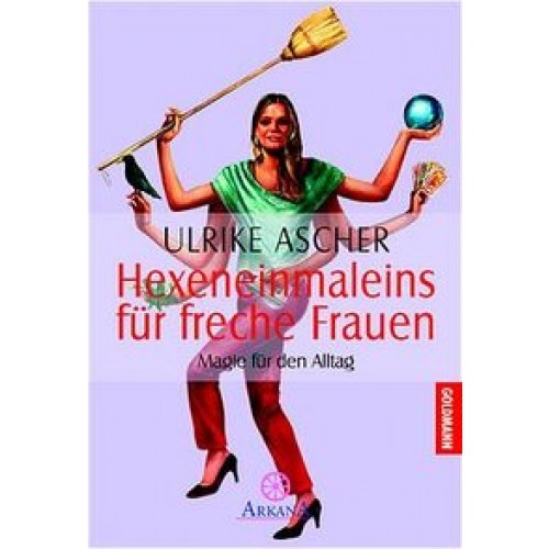 Hexeneinmaleins für freche Frauen