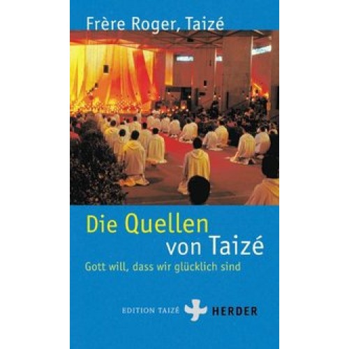 Die Quellen von Taizé