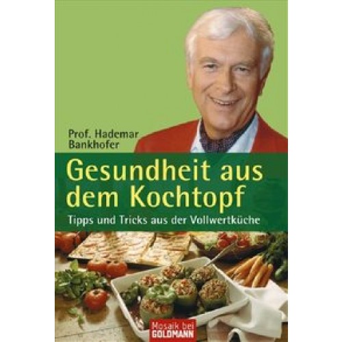 Gesundheit aus dem Kochtopf