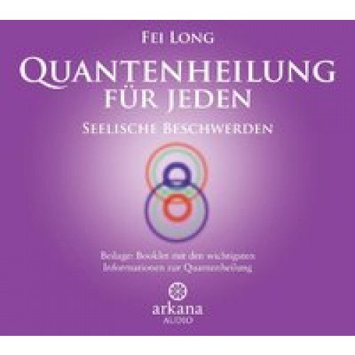 Quantenheilung für jeden - Seelische Beschwerden (1 CD)