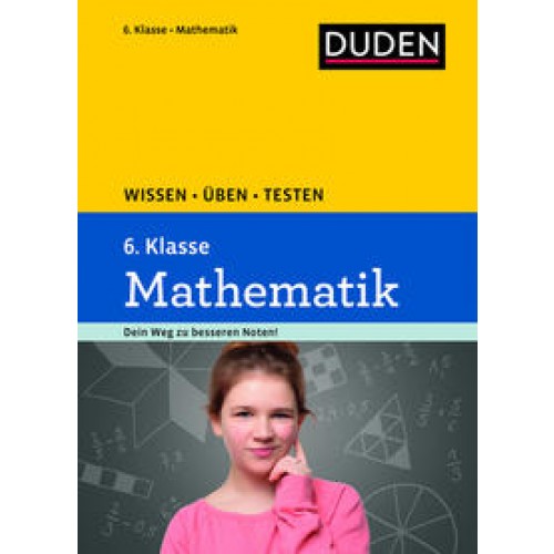 Wissen – Üben – Testen: Mathematik 6. Klasse