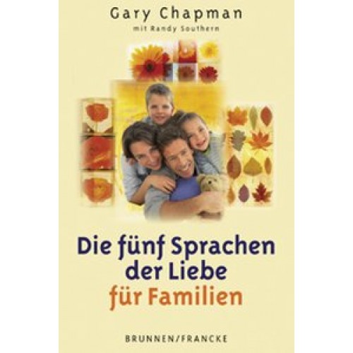 Die fünf Sprachen der Liebe für Familien