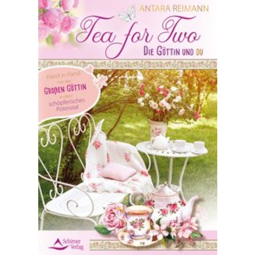 Tea for Two – die Göttin und du