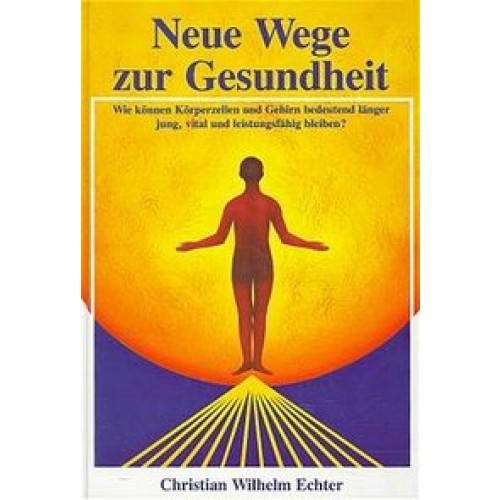 Neue Wege zur Gesundheit