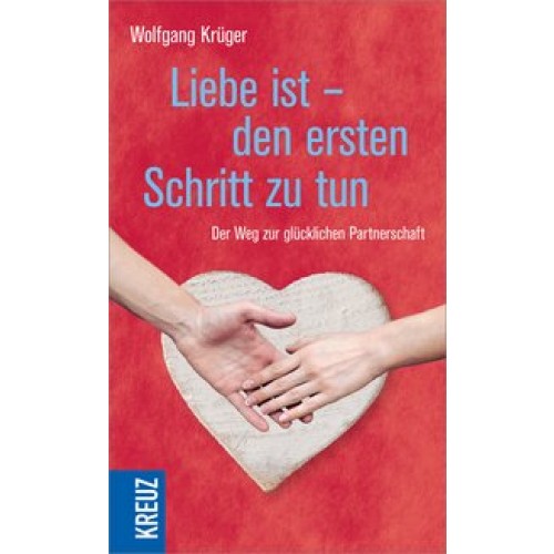 Liebe ist - den ersten Schritt zu tun