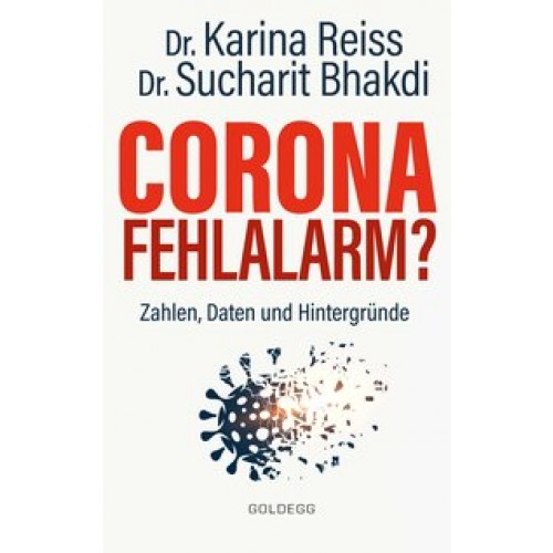 Corona Fehlalarm? Zahlen, Daten und Hintergründe. Zwischen Panikmache und Wissenschaft: welche Maßnahmen sind im Kampf gegen Virus und COVID-19 sinnvoll? ORIGINAL