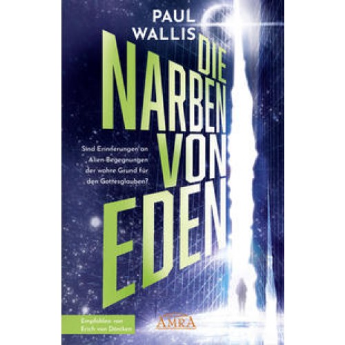 DIE NARBEN VON EDEN (empfohlen von Erich von Däniken)