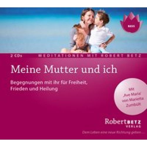 Meine Mutter und ich - Meditations-Doppel-CD