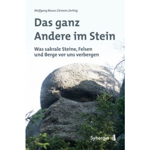 Das ganz andere im Stein