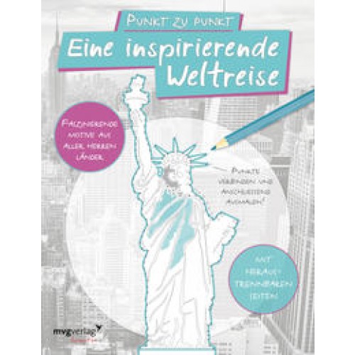 Punkt zu Punkt: Eine inspirierende Weltreise: Malbuch für Erwachsene