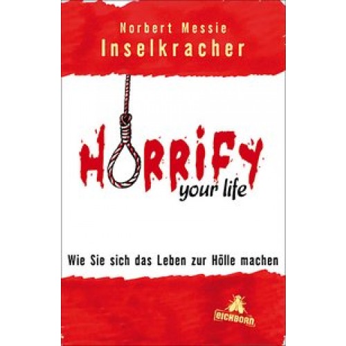 Horrify your life